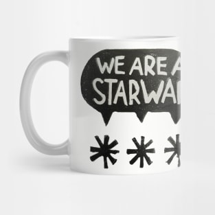 We Are A S.W. Mug